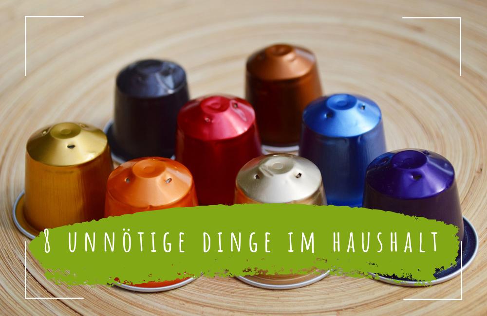 8-unnötige-dinge-im-haushalt-die-wir-abschaffen-sollten-min