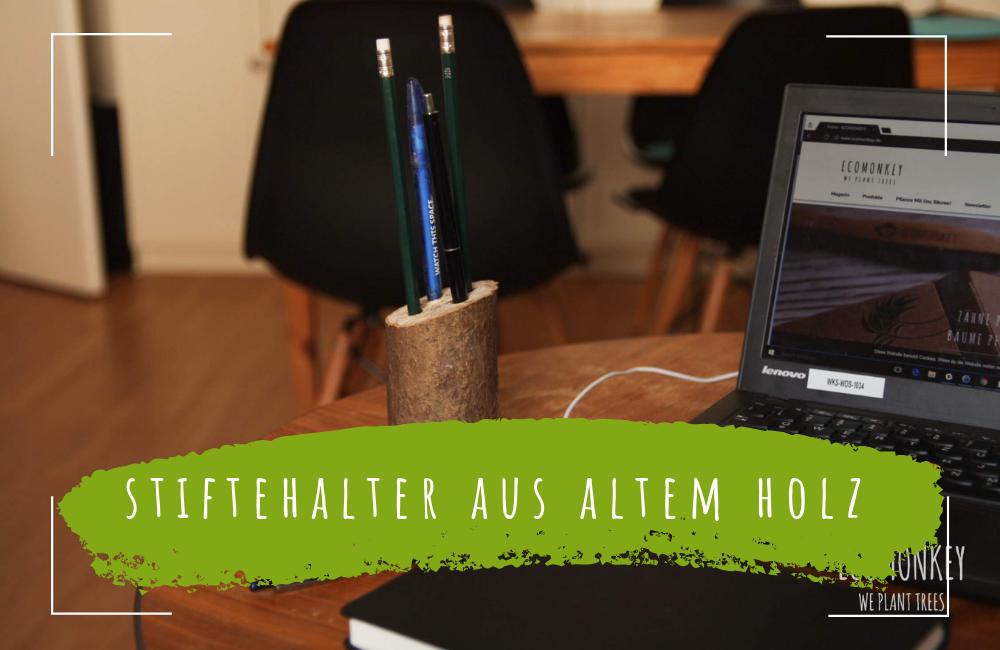 Do-it-yourself-Upcycling-Stiftehalter-aus-altem-Holz