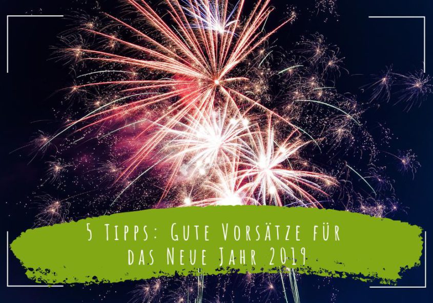 5-Tipps_-Gute-Vorsätze-für-das-neue-Jahr-2019