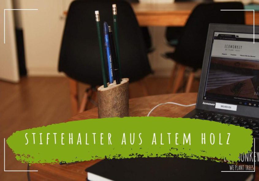 Do-it-yourself-Upcycling-Stiftehalter-aus-altem-Holz