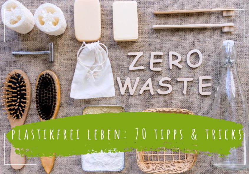plastikfrei-leben-70-tipps-und-tricks-für-ein-leben-ohne-plastik