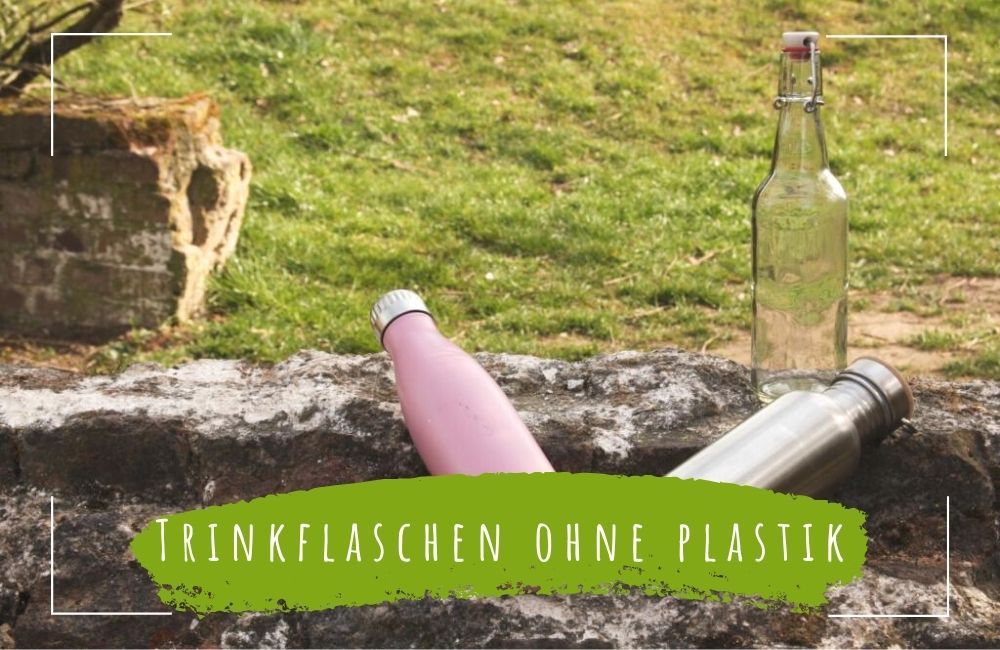 Trinkflaschen ohne Plastik kaufen