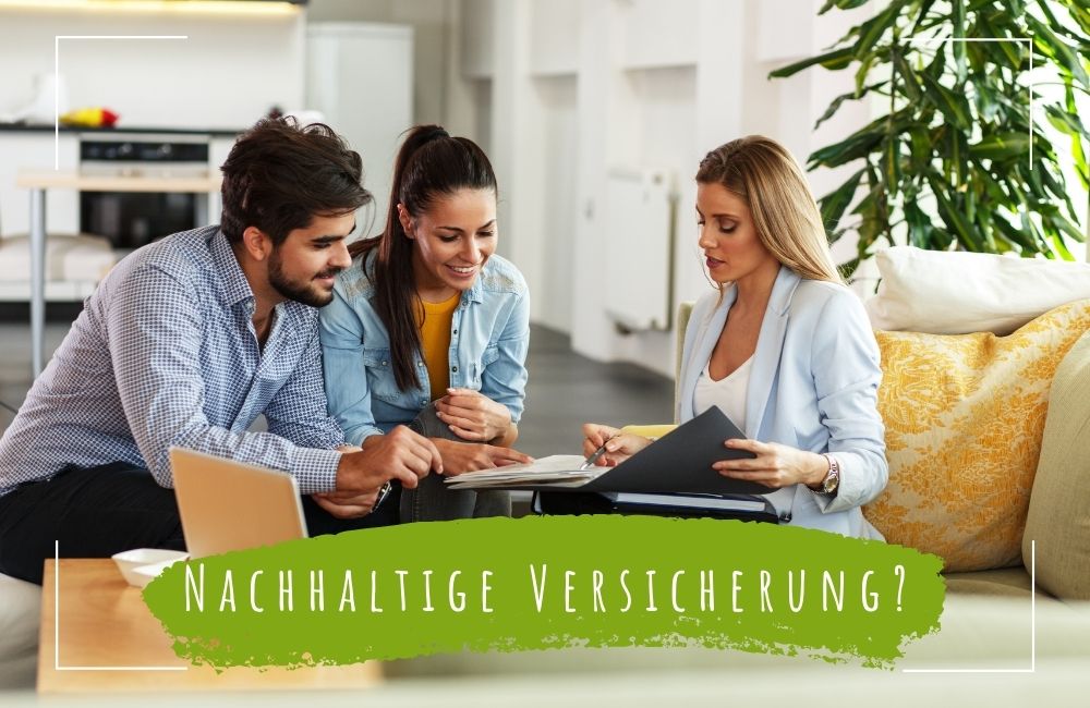 Nachhaltige Versicherung - Kannst du dich nachhaltig versichern