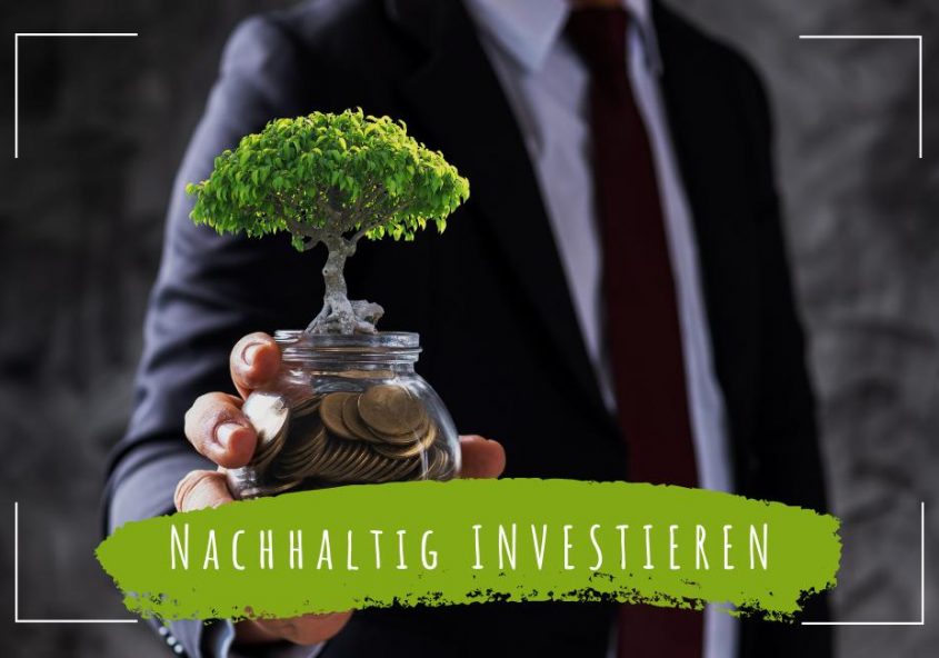 Nachhaltig investieren